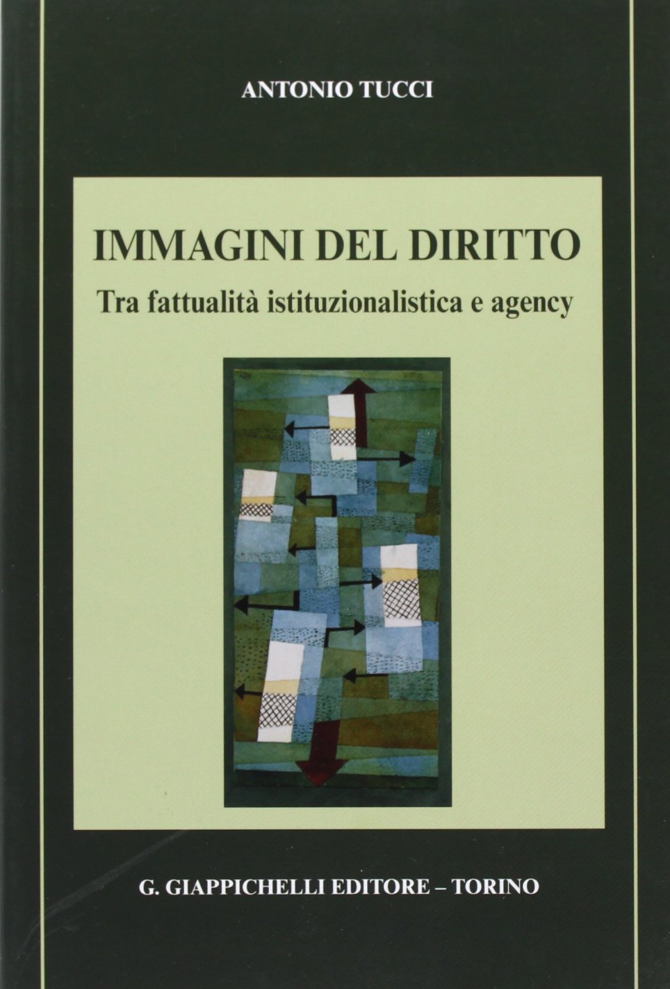 Immagini del diritto. Tra fattualità istituzionalistica e agency book