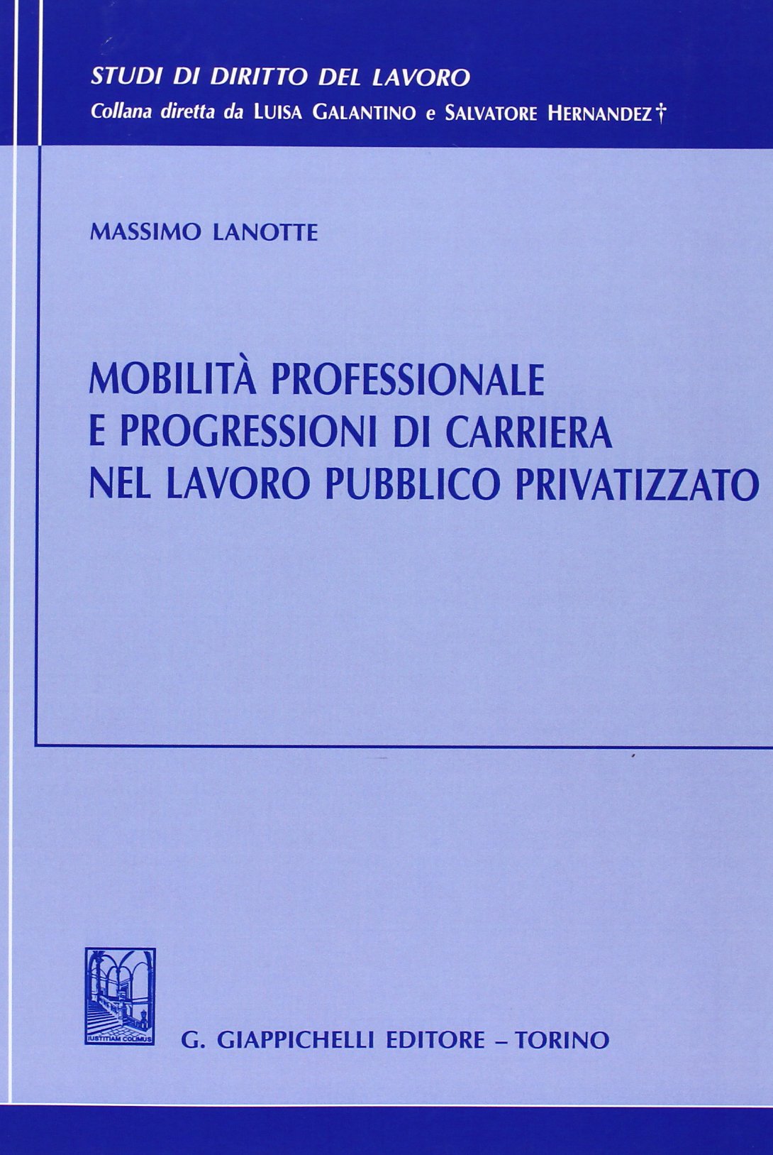 Mobilità professionale e progressioni di carriera nel lavoro pubblico privatizzato Law