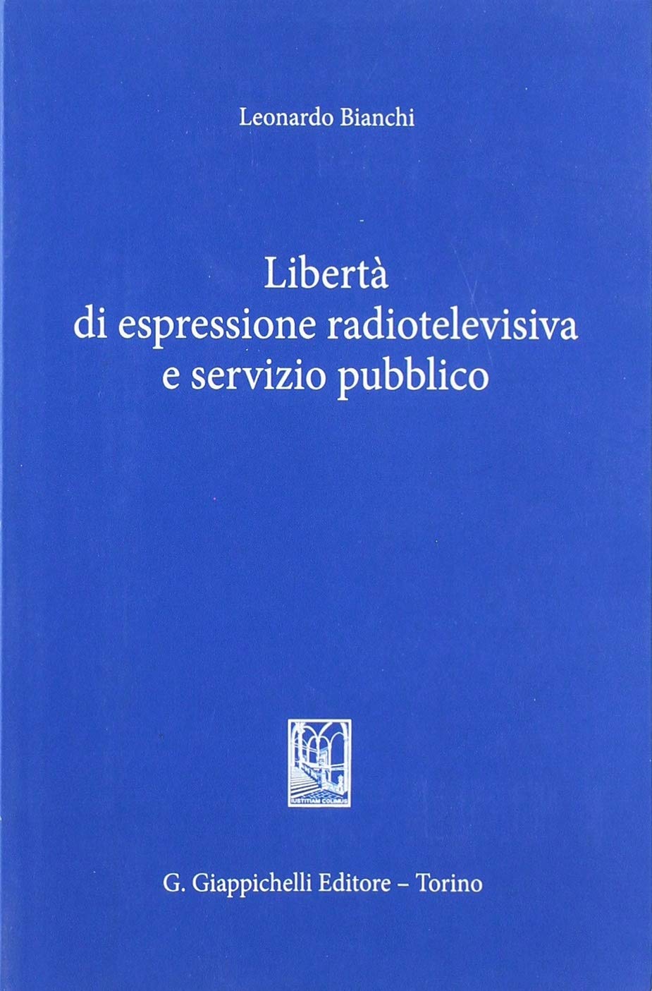Libertà di espresione radiotelevisiva e servizio pubblico Law
