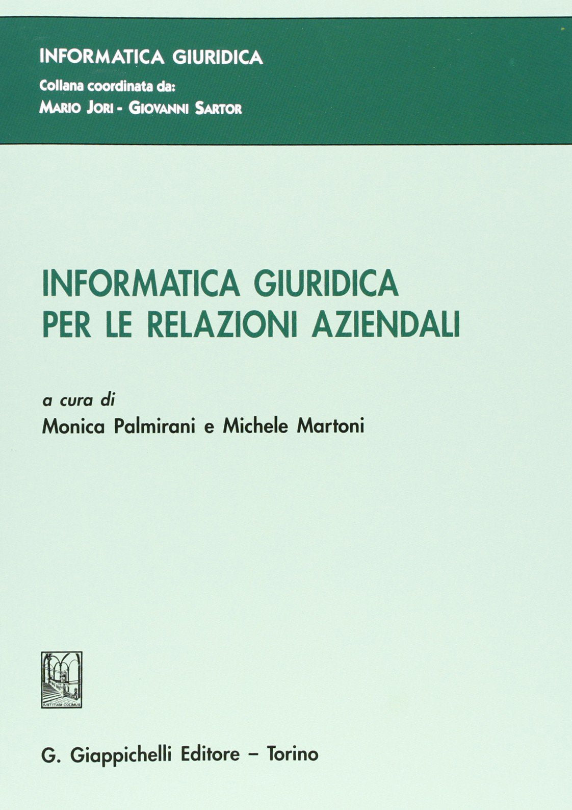 Informatica giuridica per le relazioni aziendali book