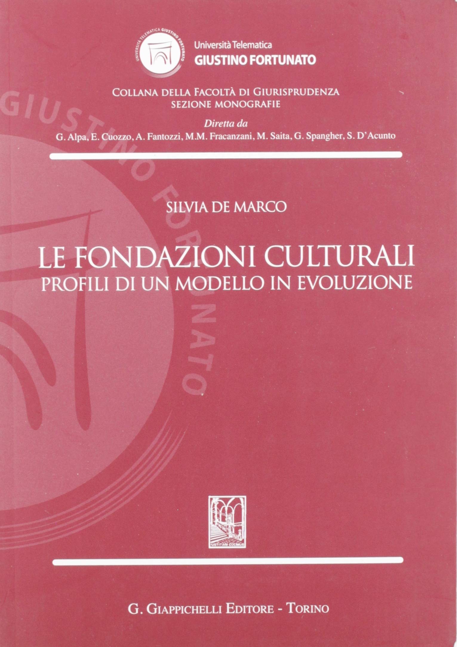 Le fondazioni culturali. Profili di un modello in evoluzione Law