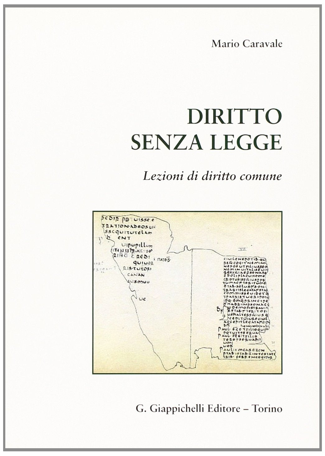 Diritto senza legge. Lezioni di diritto comune book