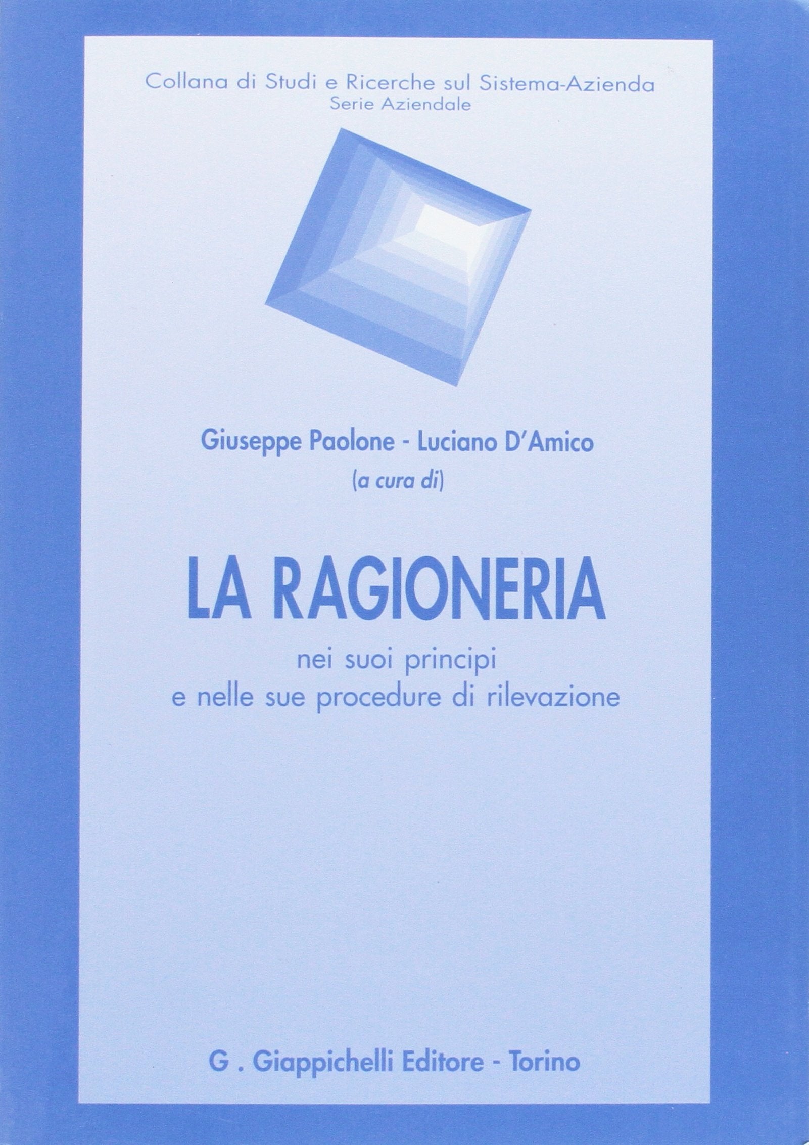 La ragioneria nei suoi principi e nelle sue procedure di rilevazione Books