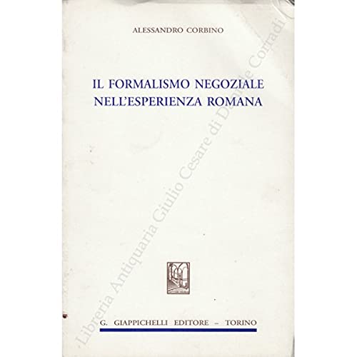 Il formalismo negoziale nell'esperienza romana. Lezioni Law