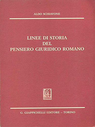 Linee di storia del pensiero giuridico romano Law