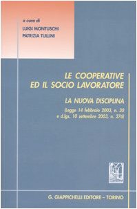 Le cooperative ed il socio lavoratore. La nuova disciplina Law