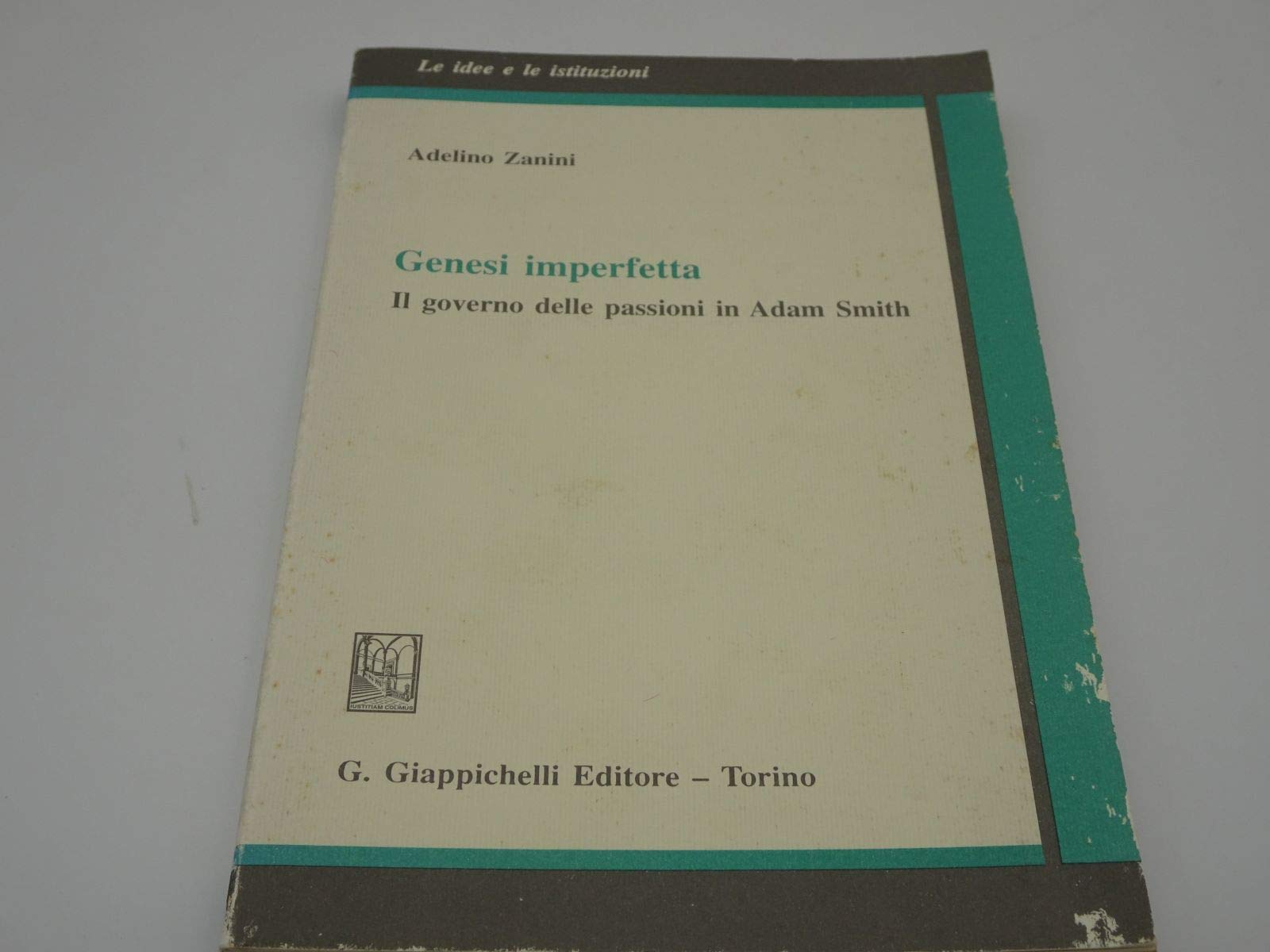 Genesi imperfetta. Il governo delle passioni in Adam Smith book