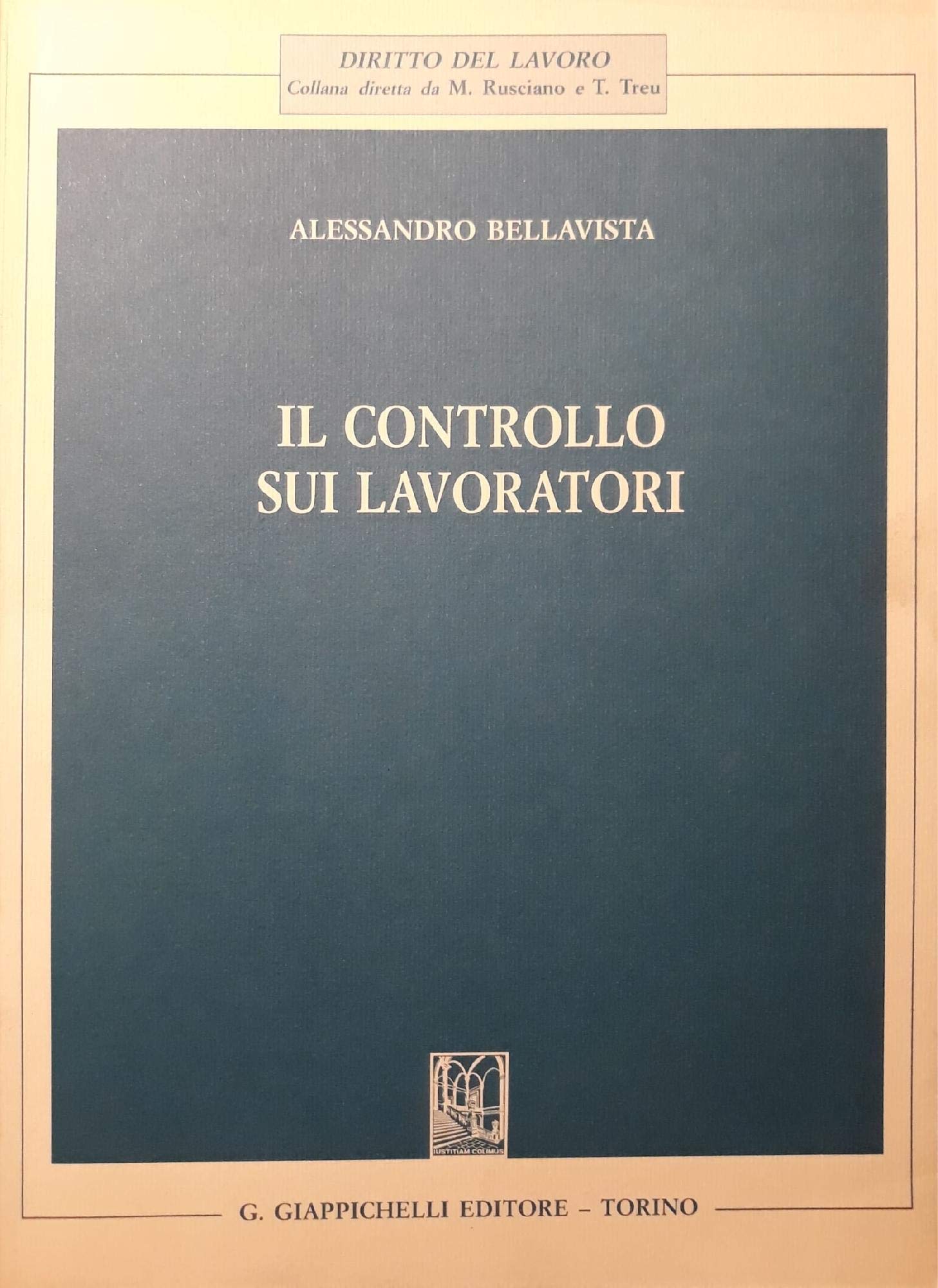 Il controllo sui lavoratori (Diritto del lavoro) book
