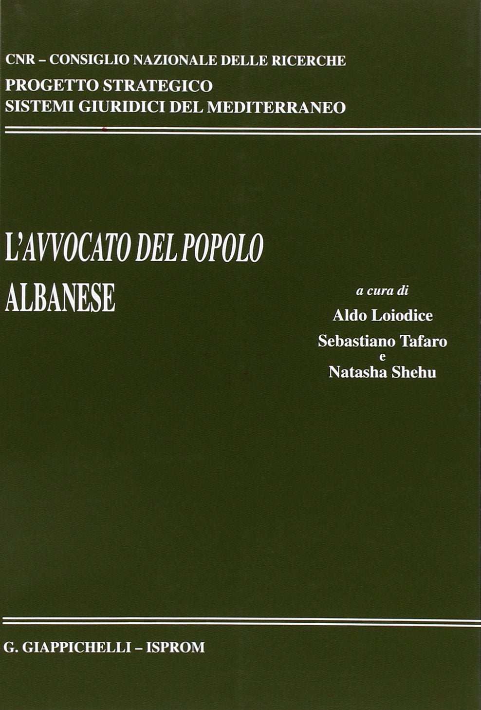 L'avvocato del popolo albanese (CNR.Progetto strategico. Ricerche e studi) Law