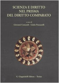 Scienza e diritto nel prisma del diritto comparato. Atti del Convegno (Pisa, 22-24 maggio 2003) Law