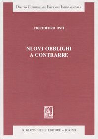 Nuovi obblighi a contrarre (Diritto commerciale interno e internazionale) Law