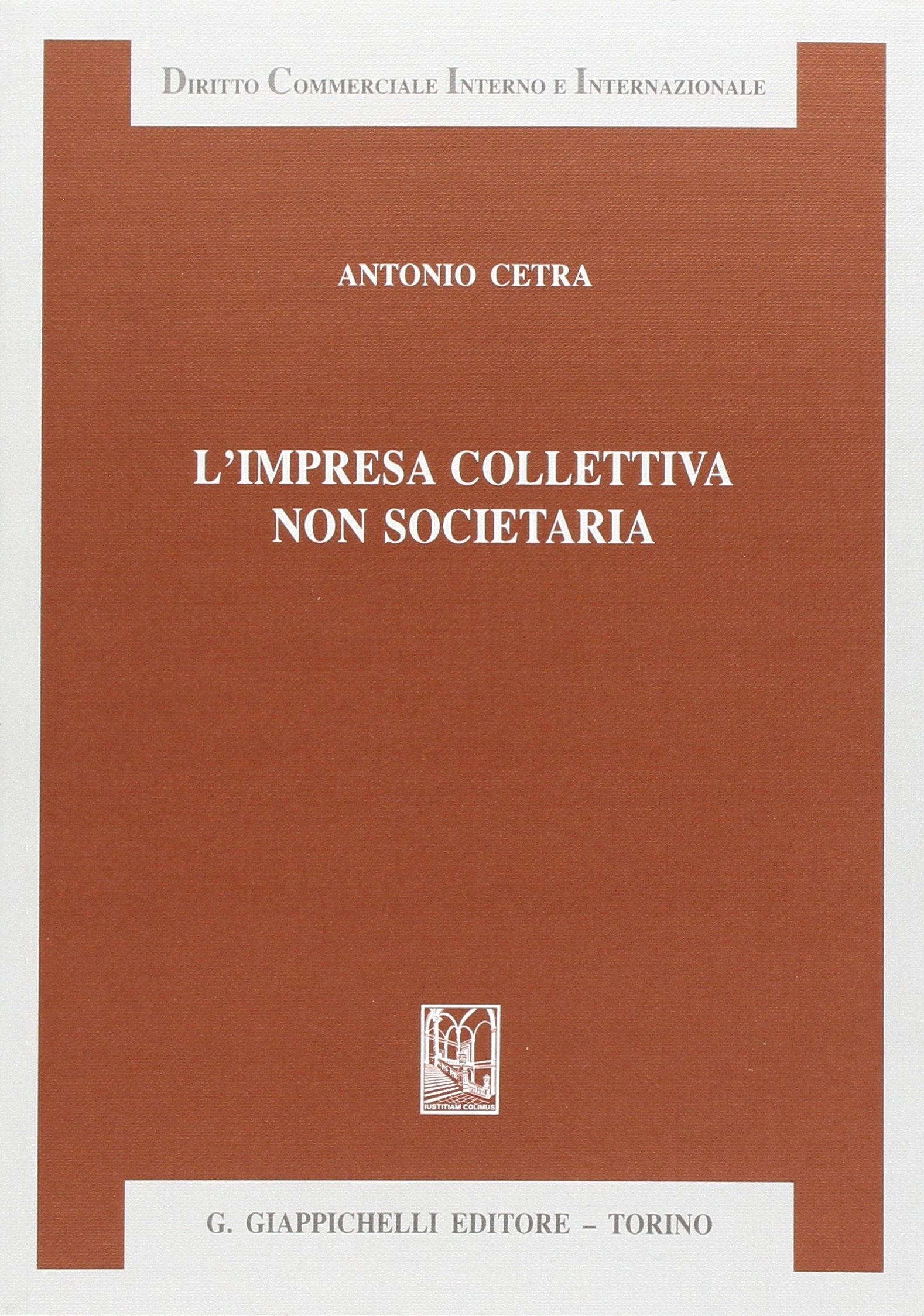 L'impresa collettiva non societaria (Diritto commerciale interno e internazionale) Law