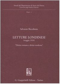Letture londinesi (maggio 1924). «Diritto romano e diritto moderno» (Univ.Palermo-Dip. Storia Diritto. Fonti) Law