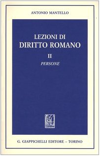 Lezioni di diritto romano. Persone (Vol. 2) Law