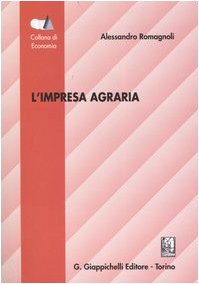 L'impresa agraria (Collana di economia.Serie monografie) Business, Finance & Career