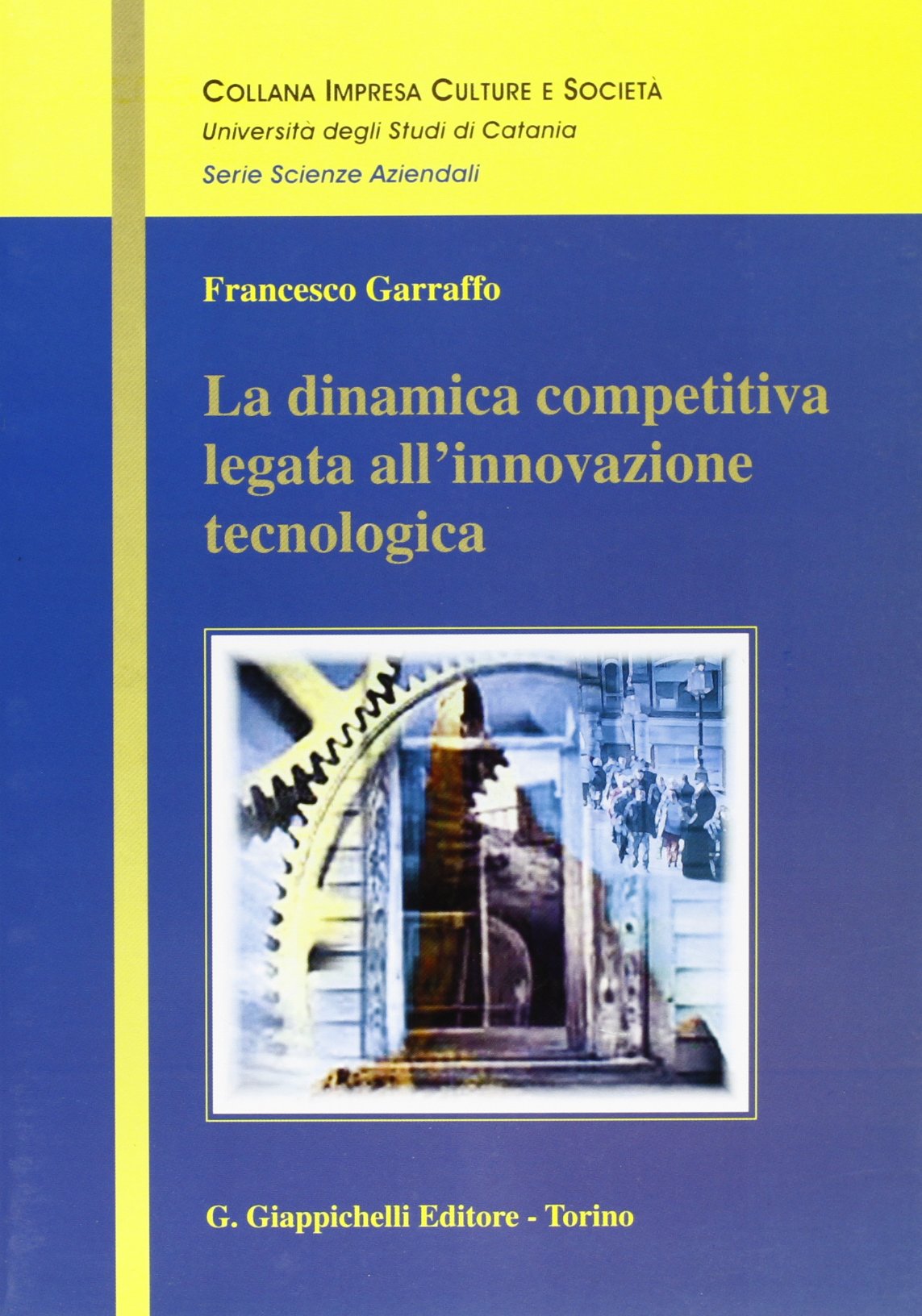 La dinamica competitiva legata all'innovazione tecnologica (Impresa cultura societa. Scienze aziendal) Business, Finance & Career
