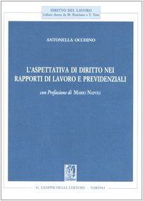 L'aspettativa di diritto nei rapporti di lavoro e previdenziali (Diritto del lavoro) Law