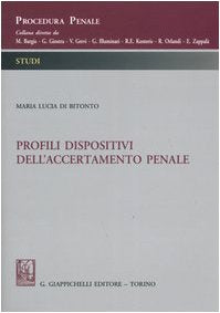 Profili dispositivi dell'accertamento penale (Procedura penale. Studi) Law