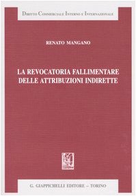 La revocatoria fallimentare delle attribuzioni indirette (Diritto commerciale interno e internazionale) Law