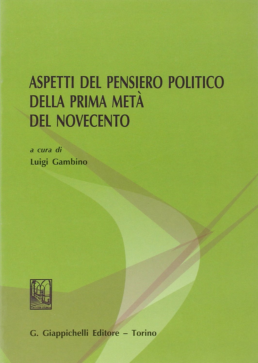 Aspetti del pensiero politico della prima metà del Novecento Social Sciences