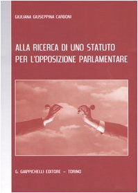 Alla ricerca di uno statuto per l'opposizione parlamentare Books
