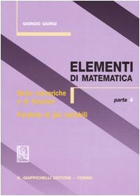 Elementi di matematica. Serie numeriche e di funzioni. Funzioni di più variabili (Vol. 4) book