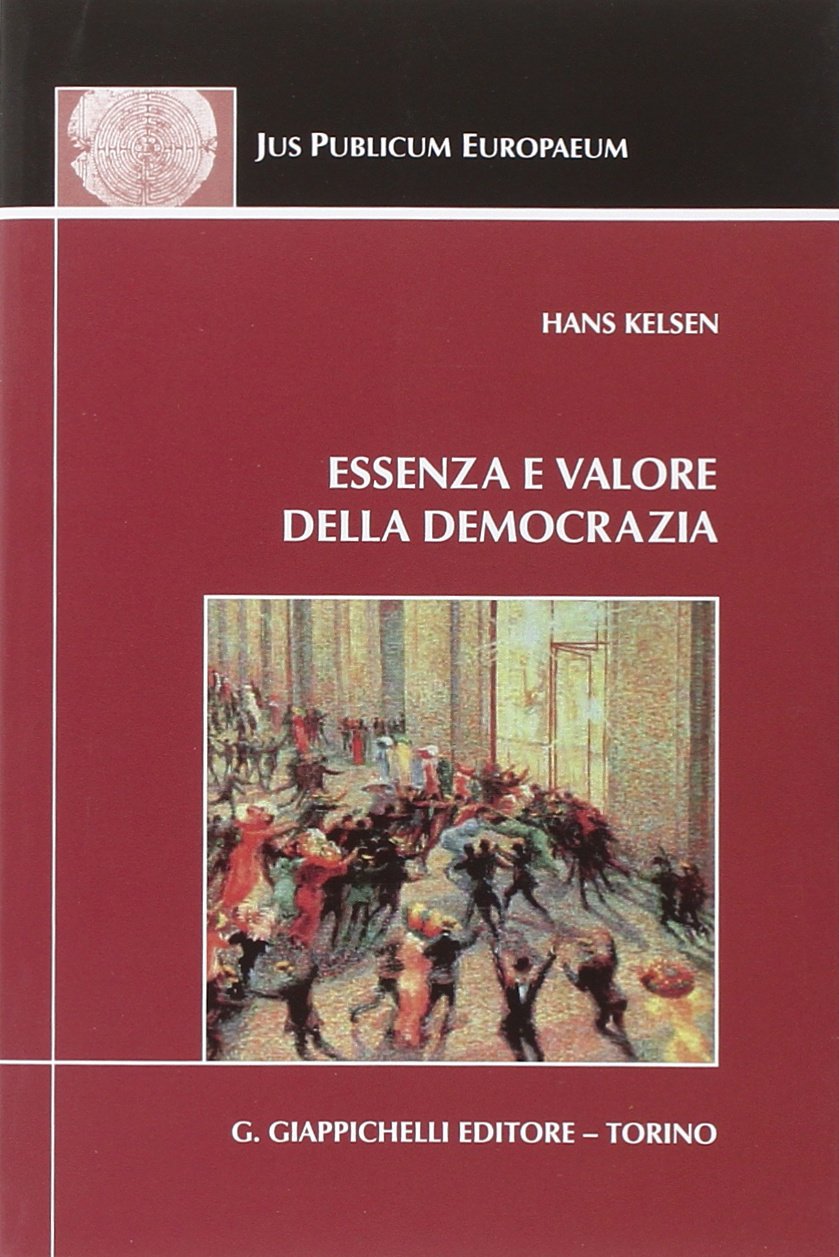 Essenza e valore della democrazia (Jus publicum europaeum) Law