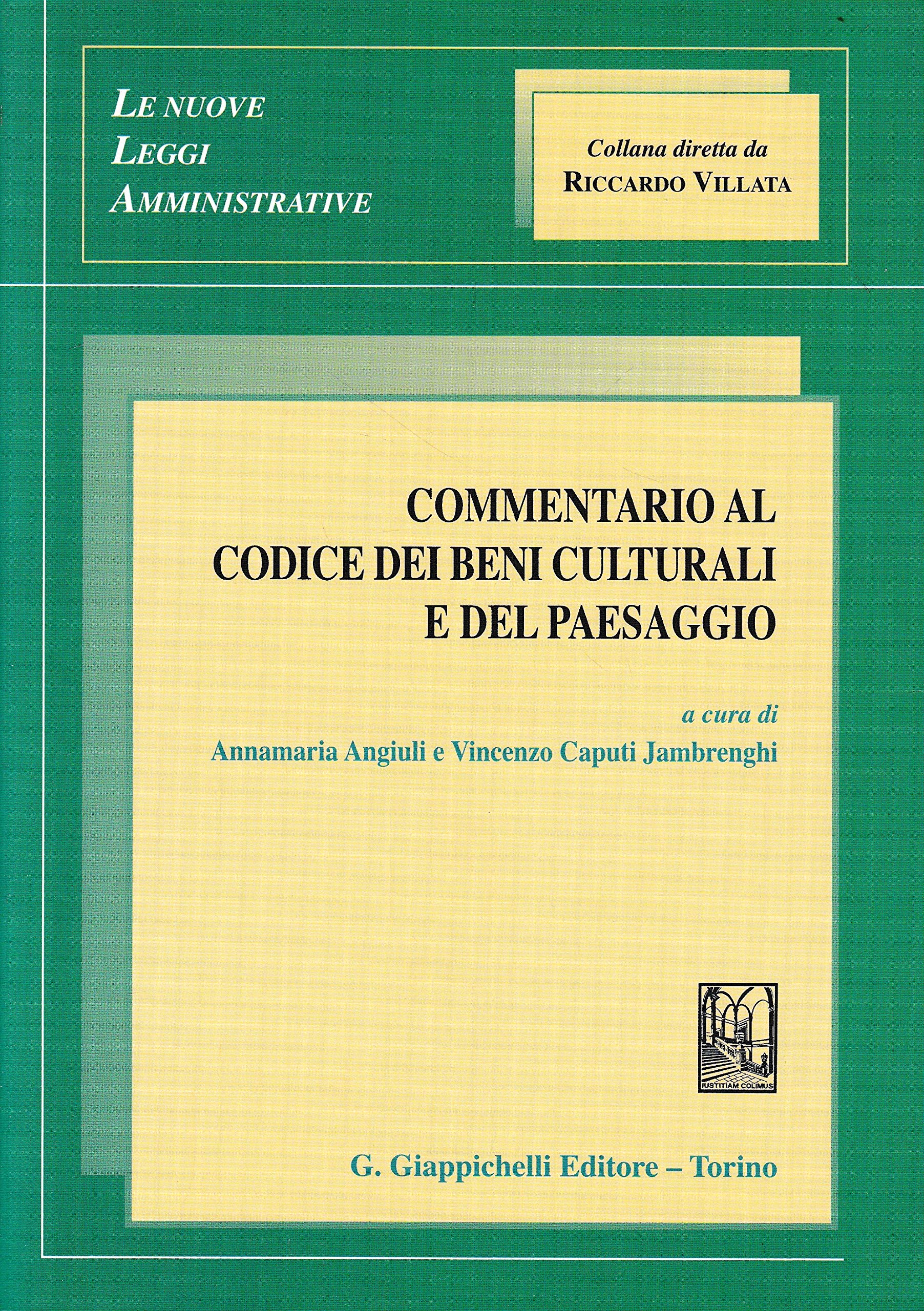 Commentario al Codice dei beni culturali e del paesaggio (Le nuove leggi amministrative) Law