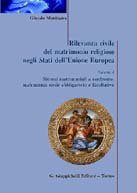 Rilevanza civile del matrimonio religioso negli Stati dell'Unione Europea. Sistemi matrimoniali a confronto: matrimonio civile obbligatorio e facoltativo (Vol. 1) Law