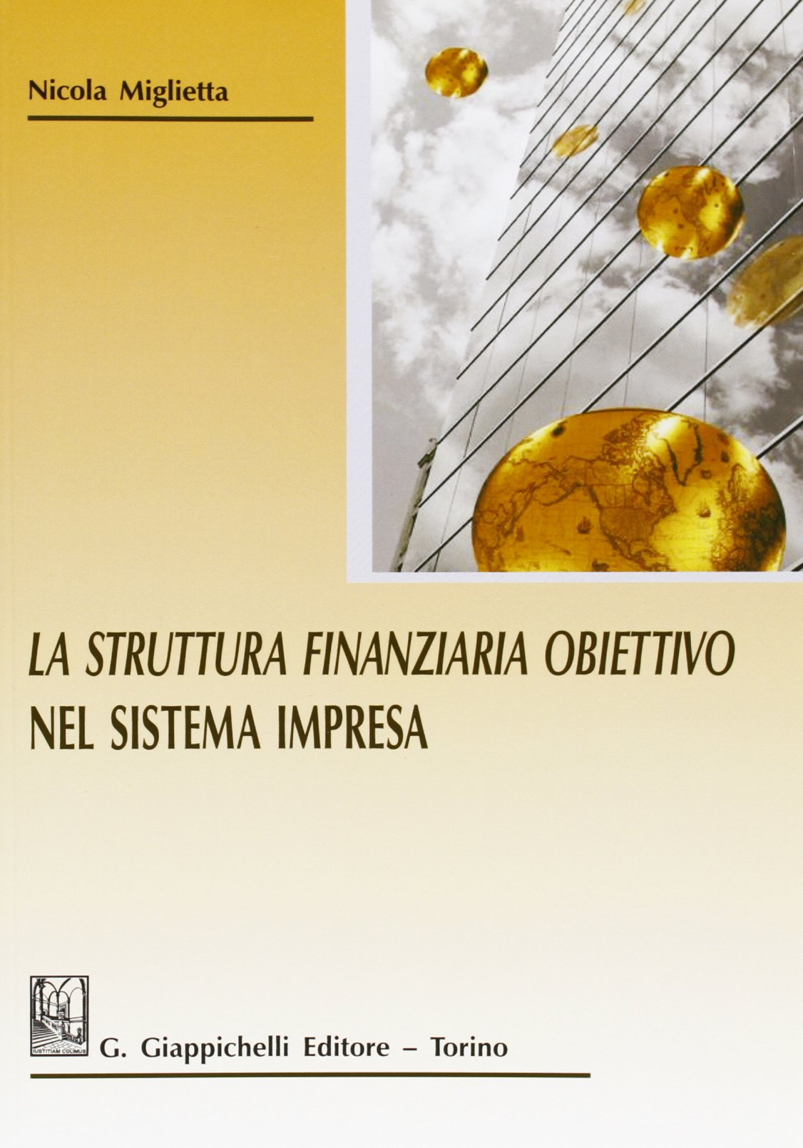 La struttura finanziaria obiettivo nel sistema impresa Business & Technology