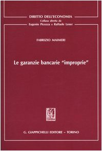 Le garanzie bancarie «improprie» (Diritto dell'economia) Business, Finance & Career