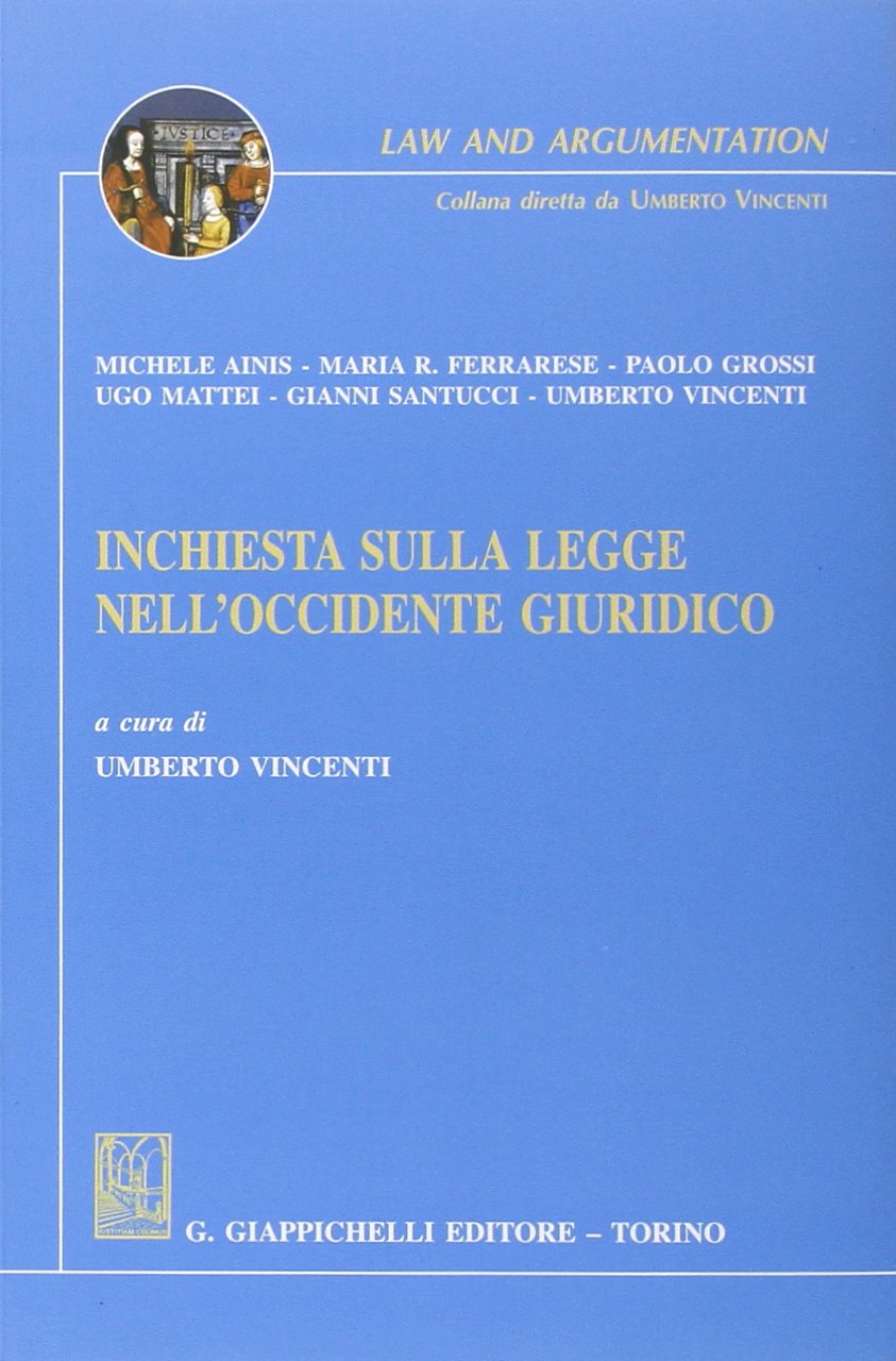 Inchiesta sulla legge nell'Occidente giuridico (Law and argumentation) Law