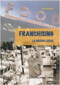 Franchising. La nuova legge Law