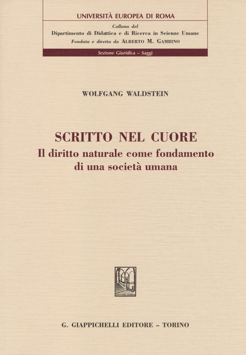Scritto nel cuore. Il diritto naturale come fondamento di una società umana book