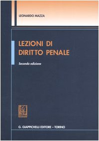 Lezioni di diritto penale. Il dibattito sulle scuole (Vol. 1) Law