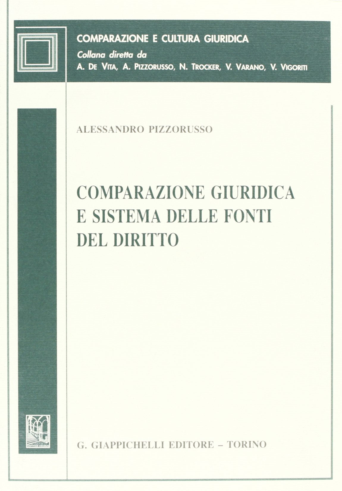 Comparazione giuridica e sistema delle fonti del diritto (Comparazione e cultura giuridica) Law