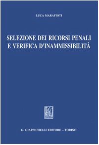 Selezione dei ricorsi penali e verifica d'inammissibilità Law