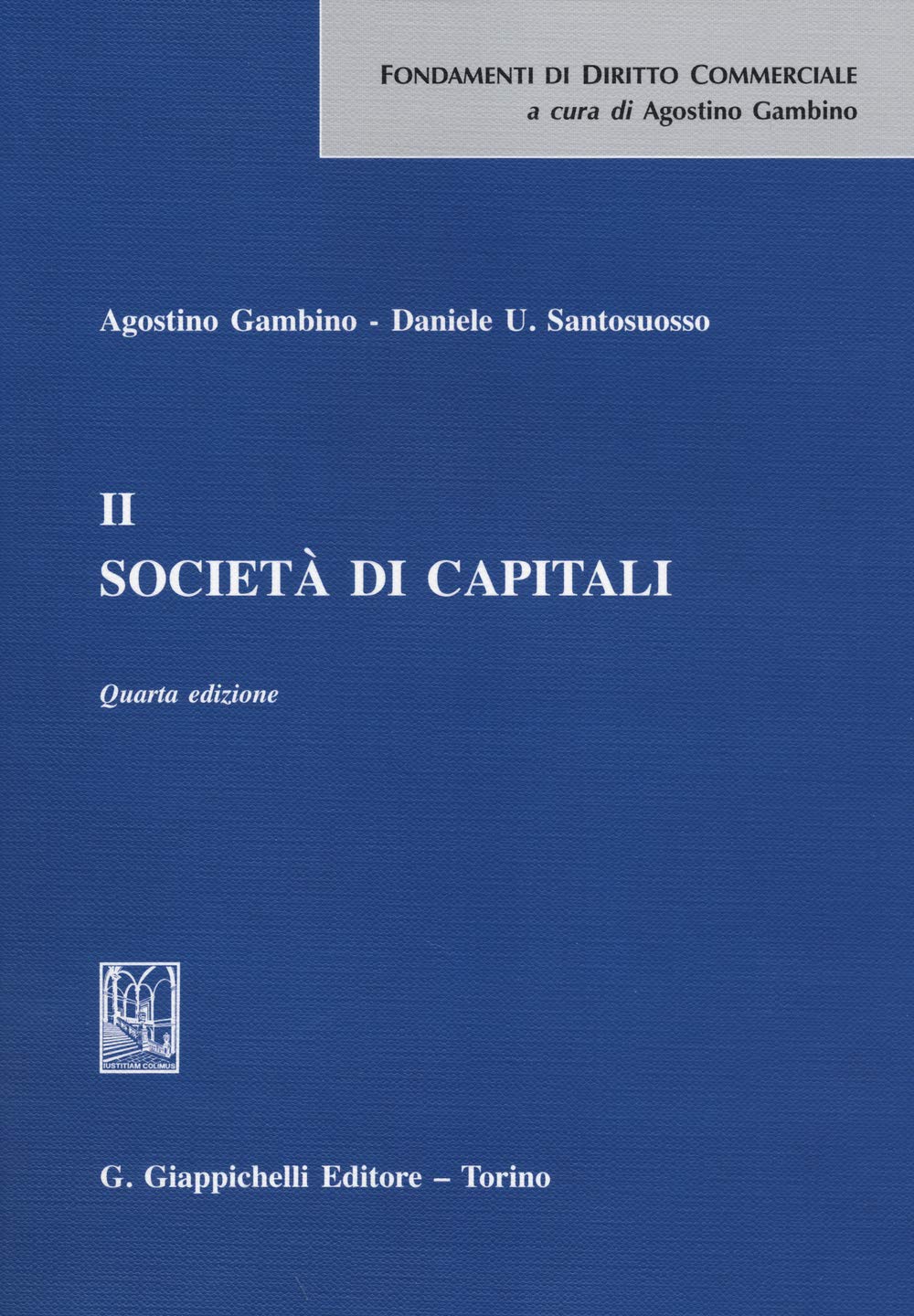 Società di capitali (Vol. 2) (Fondamenti di diritto commerciale) Law