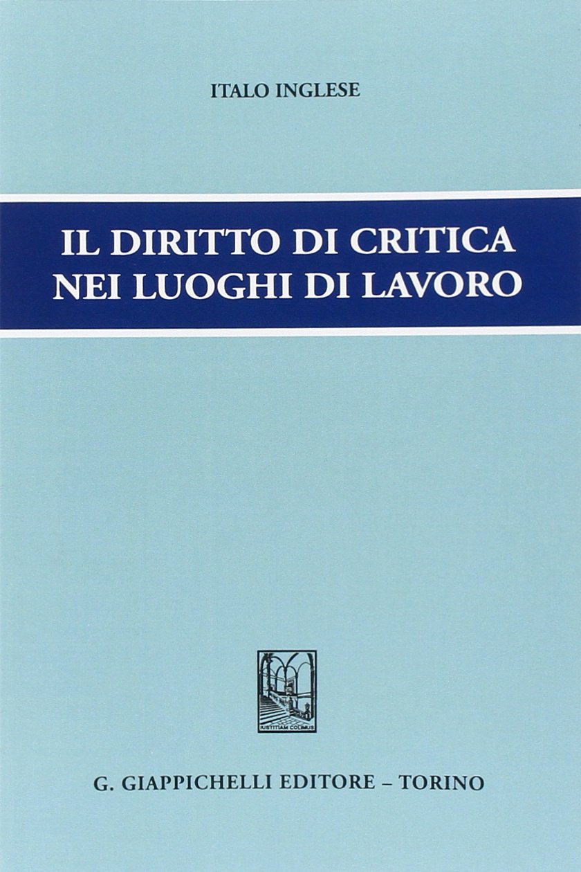 Il diritto di critica nei luoghi di lavoro Law