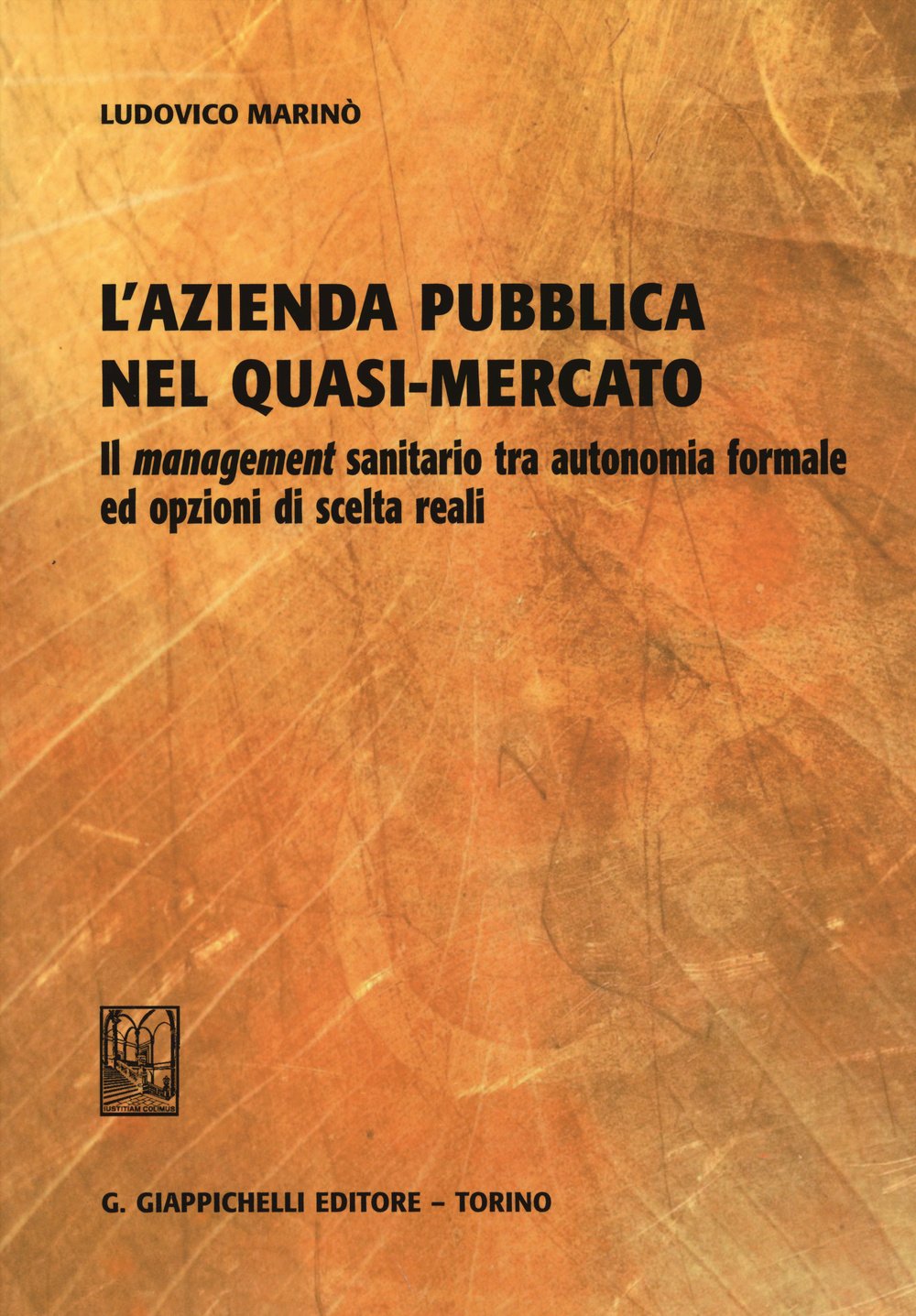 L'azienda pubblica nel quasi-mercato. Il management sanitario tra autonomia formale ed opzioni di scelta reali Business, Finance & Career