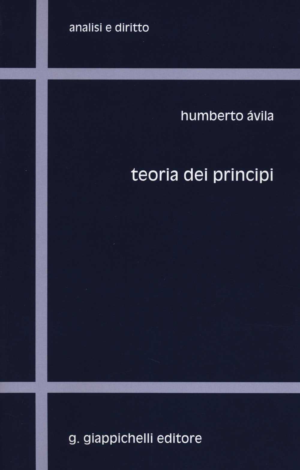Teoria dei principi (Analisi e diritto. Serie teorica) Law