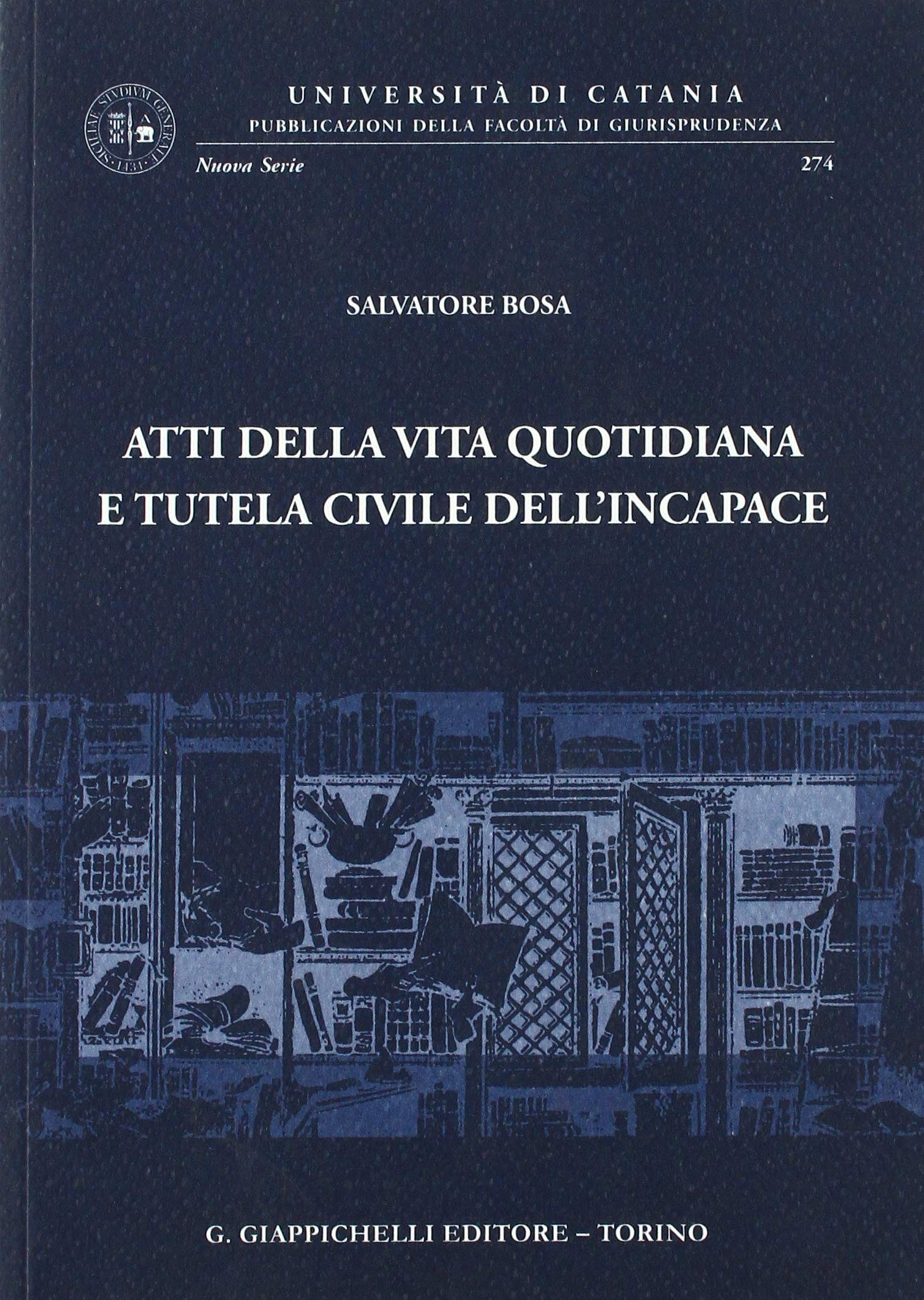 Atti della vita quotidiana e tutela civile dell'incapace Law