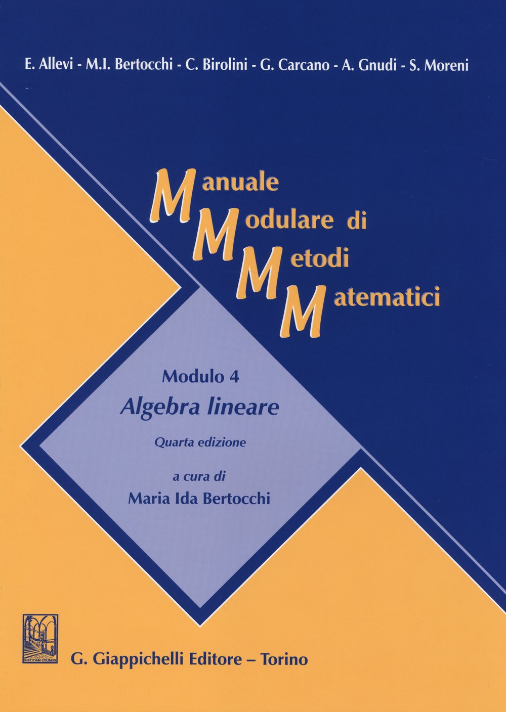 Manuale modulare di metodi matematici. Modulo 4: Algebra lineare book