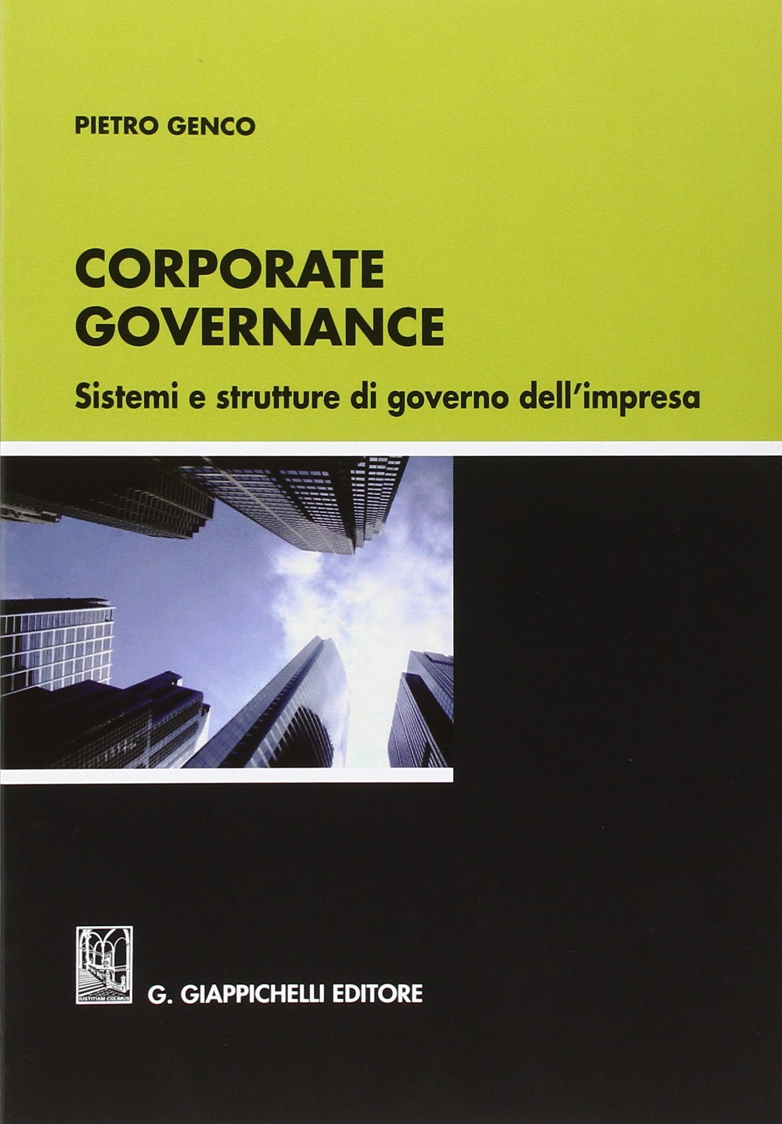 Corporate governance. Sistemi e strutture di governo dell'impresa Business, Finance & Career