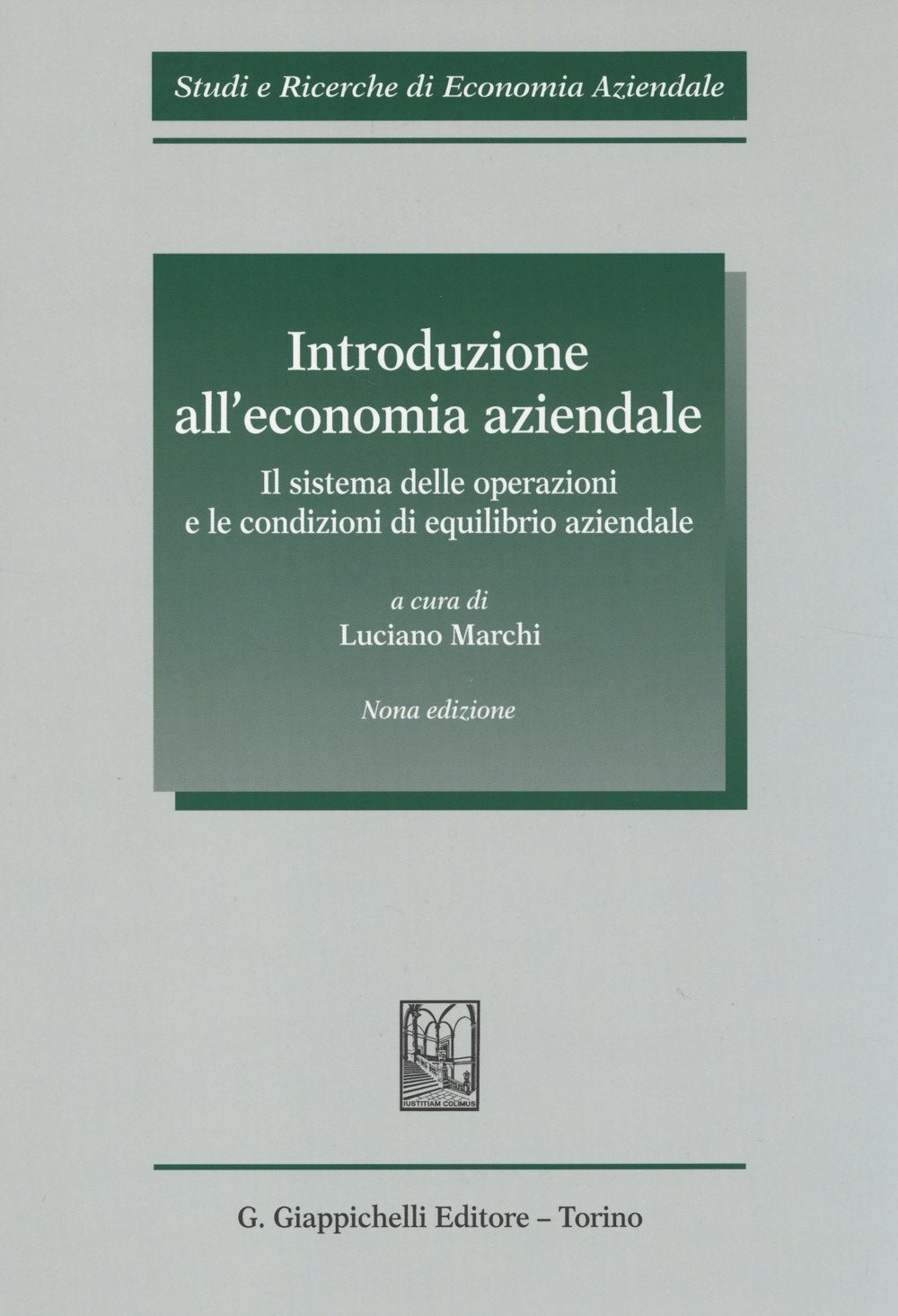 Introduzione all'economia aziendale. Il sistema delle operazioni e le condizioni di equilibrio aziendale Business, Finance & Career