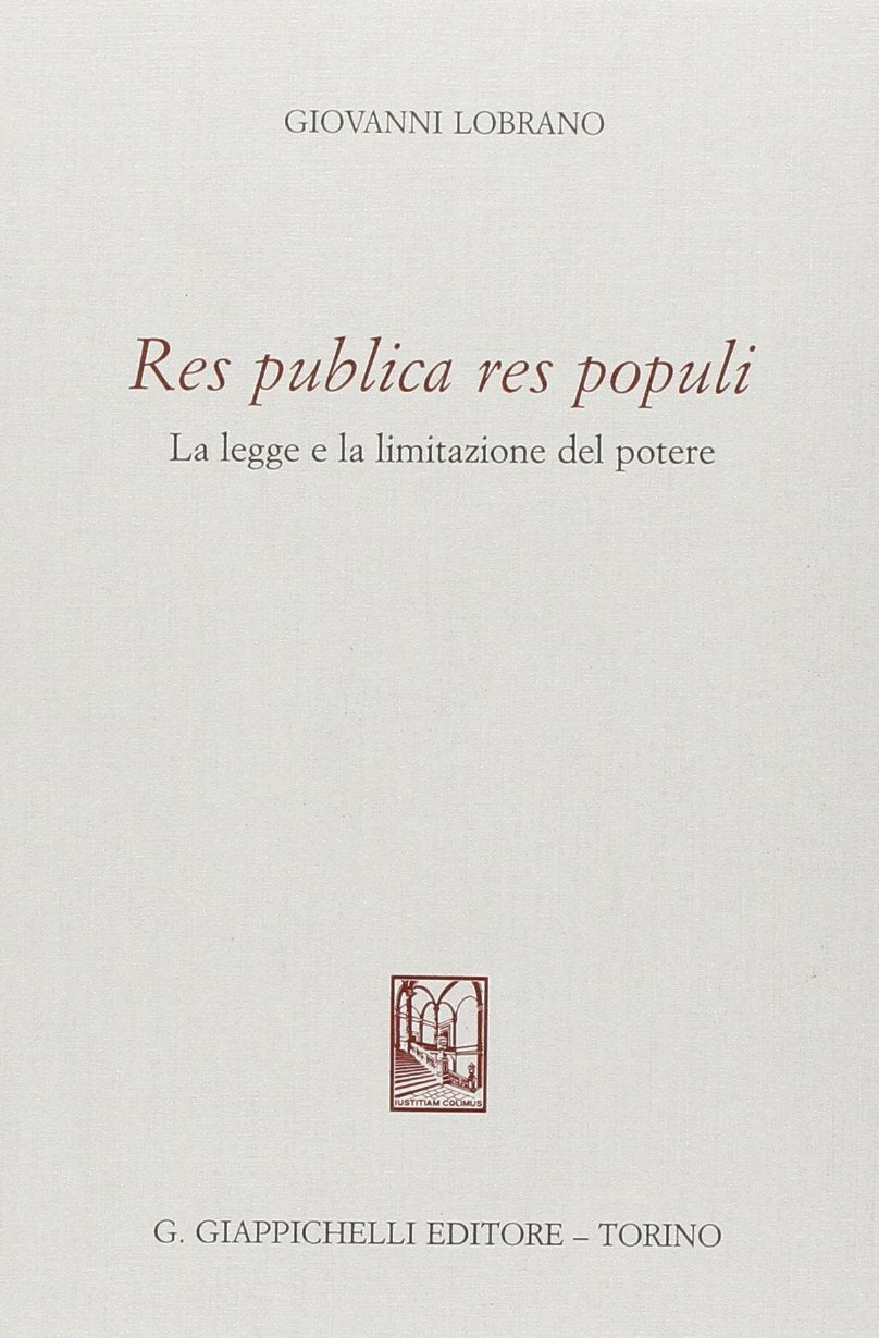 Res publica res populi. La legge e la limitazione del potere book