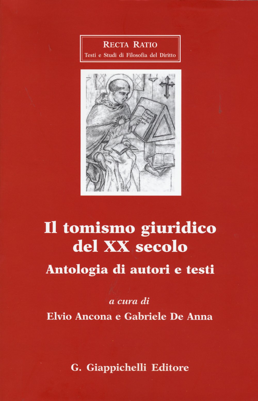 Il Tomismo Giuridico Del XX Secolo. Antologia Di Autori E Testi book