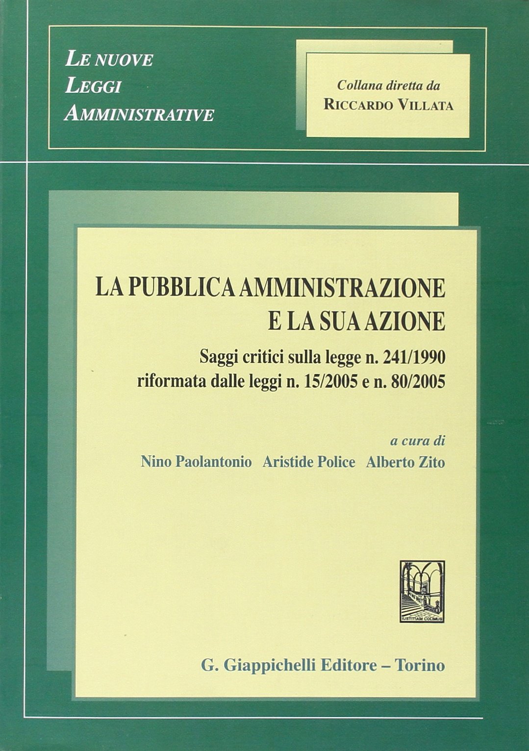 La pubblica amministrazione e la sua azione (Le nuove leggi amministrative) Law