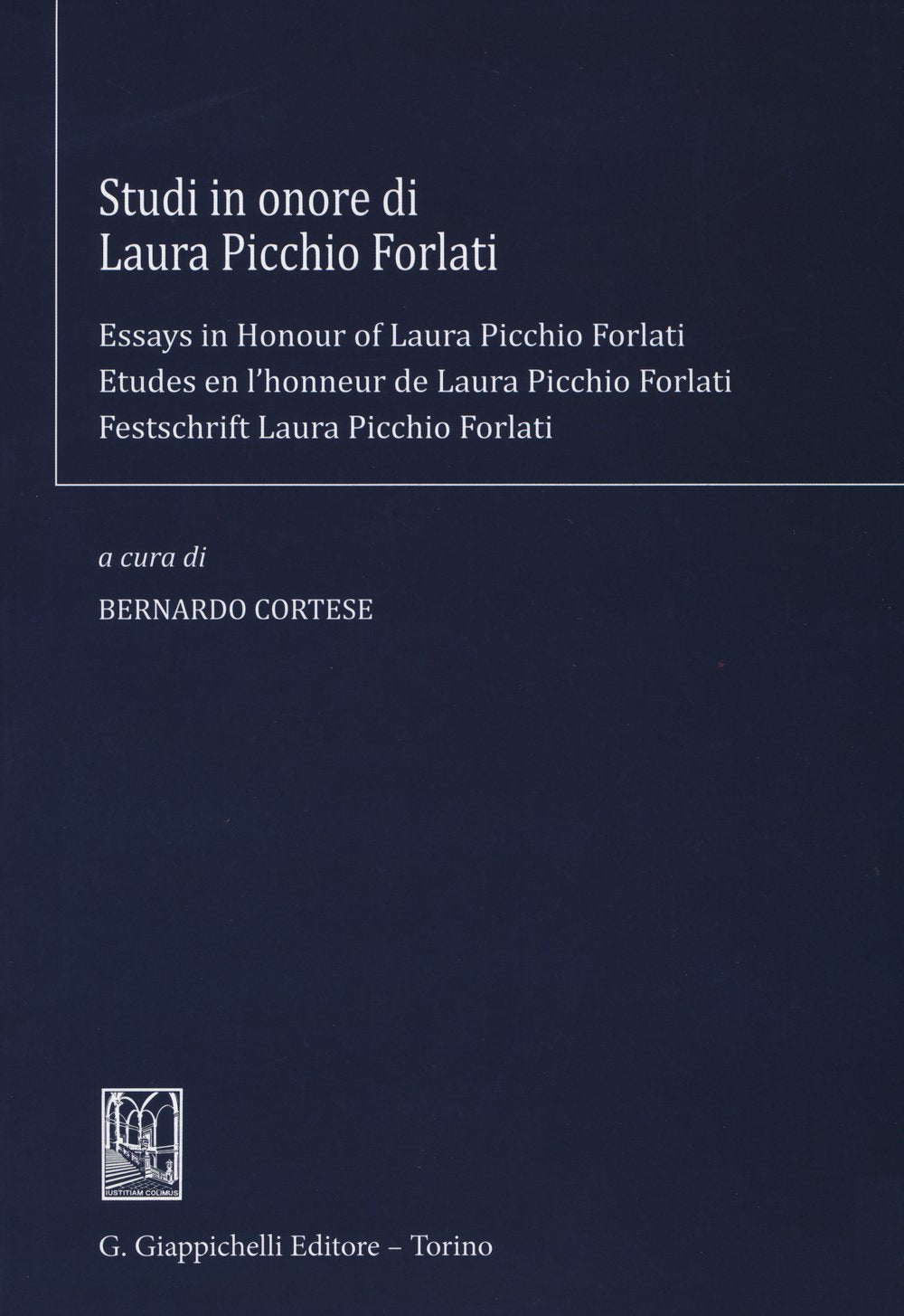 Studi in onore di Laura Picchio Forlati. Ediz. italiana, inglese, francese e tedesca book