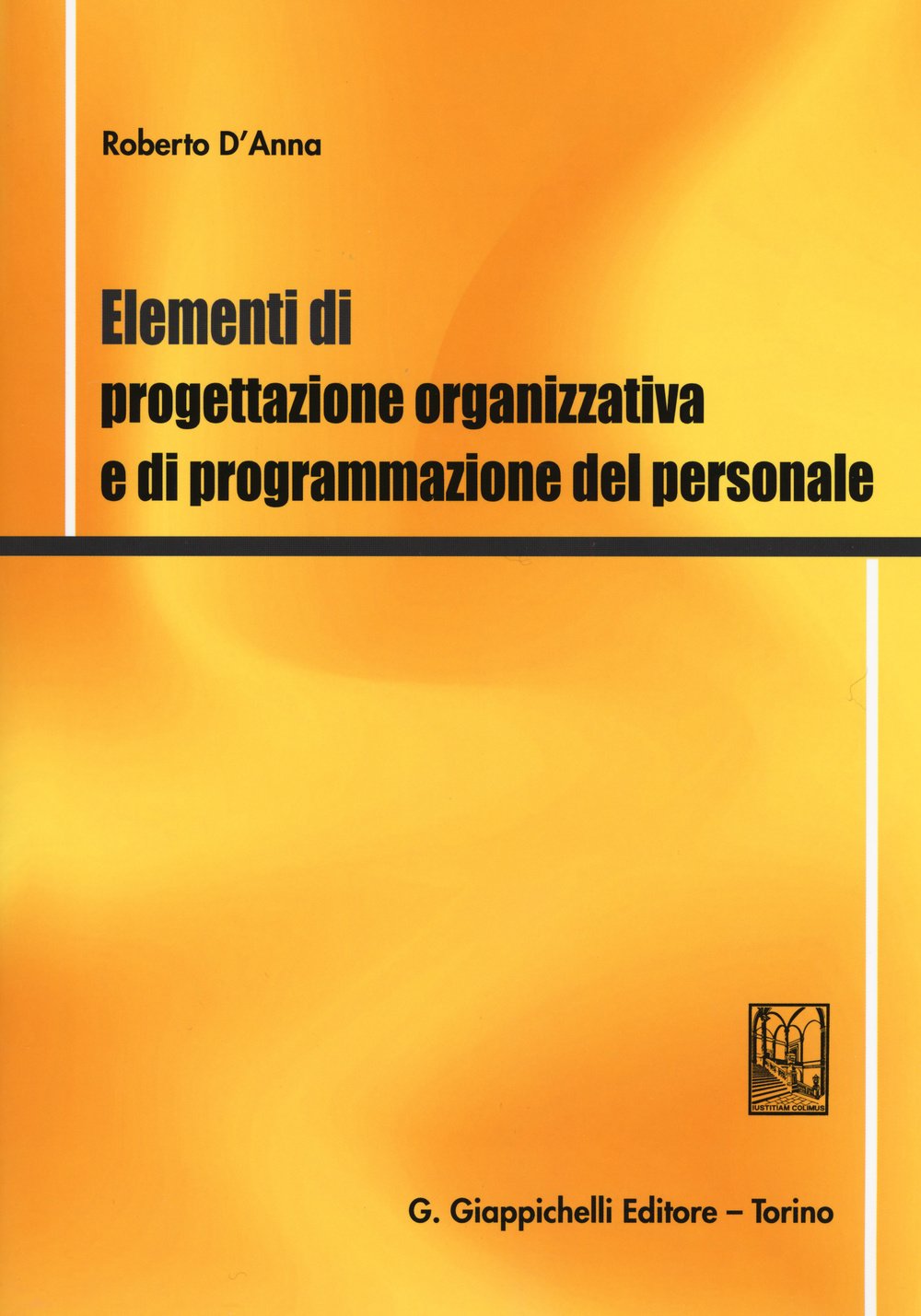 Elementi di progettazione organizzativa e di programmazione del personale book